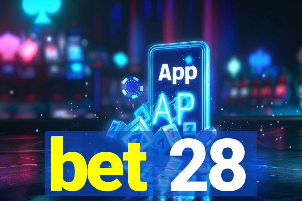 bet 28